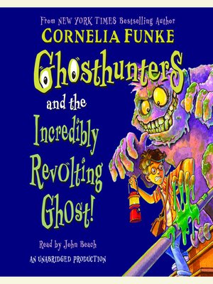 cover image of Ghosthunters and the Incredibly Revolting Ghost